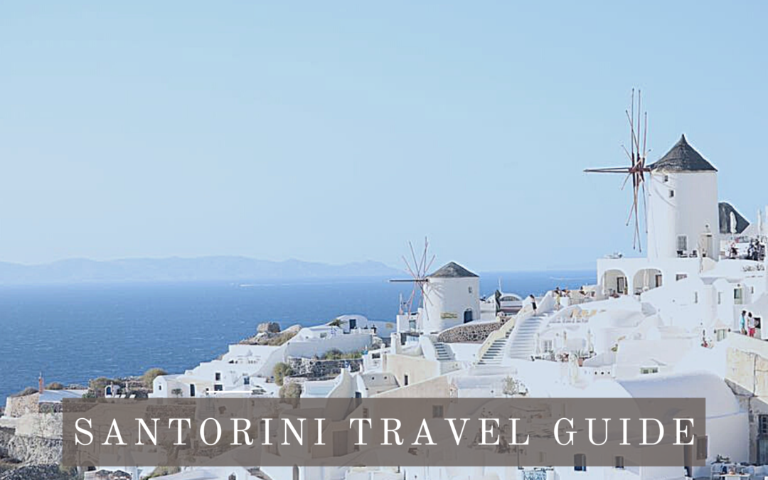 Santorini, Greece Travel Guide – Hidden Gems