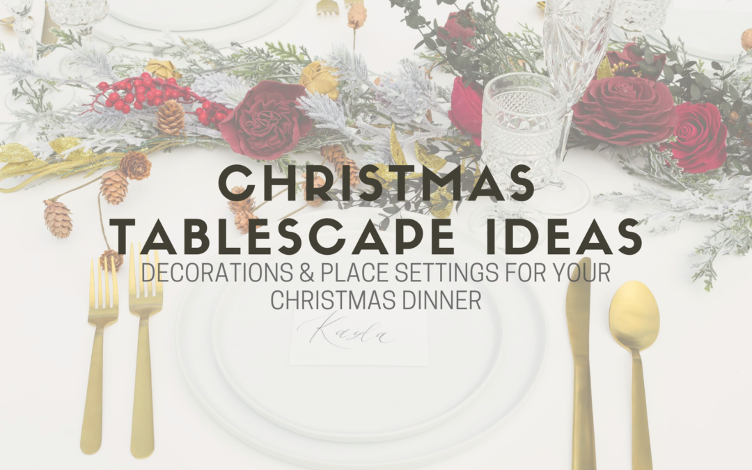 Christmas Tablescape Ideas for Christmas Dinner