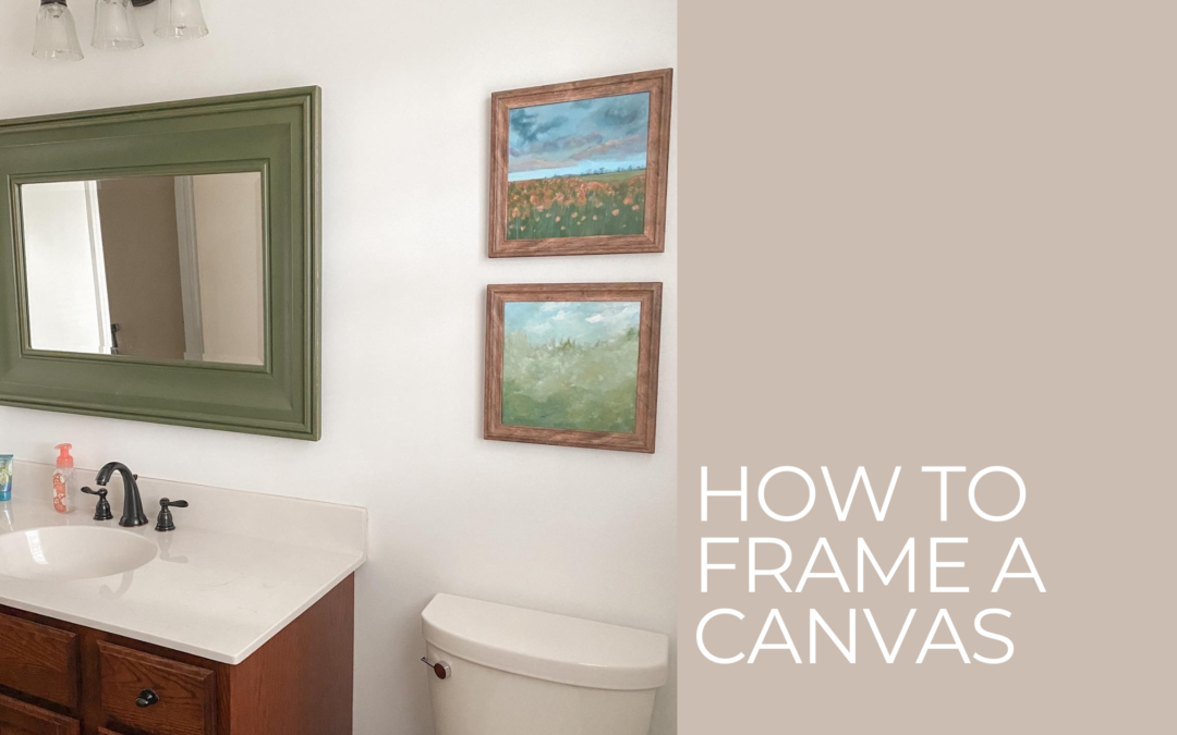 How To Frame a Canvas with a Normal Picture Frame