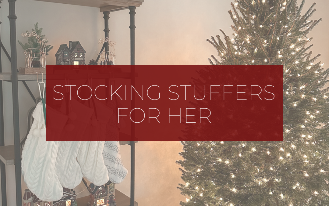 Christmas Stocking Stuffer Ideas For Her